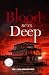 Blood Runs Deep: A Blood on...