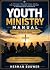 Youth Ministry Manual by Herman Bouwer