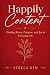 Happily Content: Finding Pe...