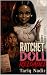 RATCHET DOLL RELOADED