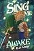 Sing Me Awake: A Why Choose...