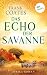 Das Echo der Savanne: Roman...