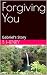Forgiving You: Gabriel's St...
