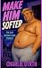 Make Him Softer: Ten Gay We...