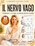 Il Nervo Vago: Quaderno di ...