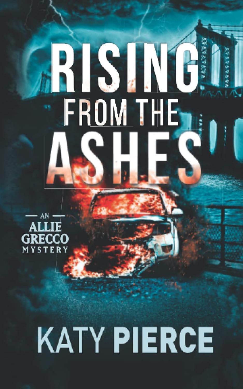 Rising From the Ashes (Allie Grecco, #1)