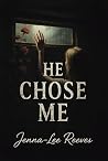 He Chose Me