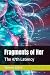 Fragments of Her: The 47th ...