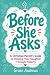 Before She Asks by Grace Andrews
