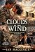 Clouds In The Wind: The Fin...