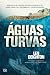 Águas Turvas (Secret File, #2)