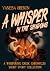A Whisper in the Shadows by Vanessa Oberon A Whisper in the Shadows by Vanessa Oberon