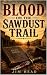 Blood on the Sawdust Trail ...