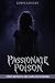 Passionate Poison: When Lus...