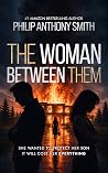 The Woman Between...