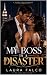 My Boss Is a Disaster: A St...