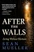 After the Walls: Living Wit...