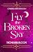 Fly the Broken Sky: A Young...