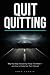 Quit Quitting by Owen Corwin