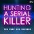 Hunting A Serial Killer by Colin Sutton