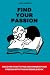 Find your passion: Learn to...