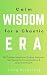 Calm Wisdom for a Chaotic Era by Mingcheng Jiang