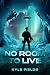 No Room to Live