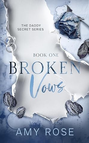 Broken Vows (The Daddy Secret #1)