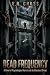 Dead Frequency