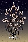 The Sunbound King (Unbound Stars Book 2) The Sunbound King (Unbound Stars Book 2)