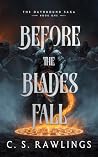 Before The Blades...