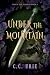Under the Mountain (Under the Heavens Book 1)