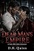 DEAD MAN'S EMPIRE by D.R. Quinn