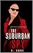 The Suburban Spy by G Sore