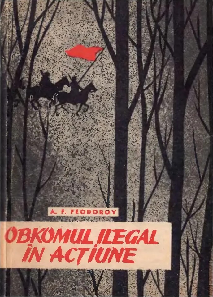 Obkomul ilegal în acțiune