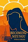 BECOMING MZUNGU