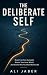THE DELIBERATE SELF : Break...