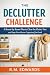 The Declutter Challenge: A ...