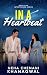In A Heartbeat: An Indian Billionaire Arranged Marriage, Widowed Single Mother, Slow Burn, Forced Proximity, Possessive Romance (Intertwined Series)