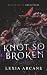 Knot So Broken: A Dark Mafia Omegaverse