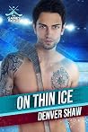 On Thin Ice