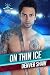 On Thin Ice (The Games We Play)