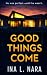 Good Things Come: A Psychological Thriller