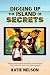 Digging Up the Island of Secrets: A Tropical Treasure Hunt Filled with Mystery, Adventure, and a Clever Dog for Kids Ages 8-12