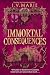 Immortal Consequences