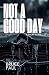 Not a Good Day: One Impatie...