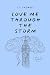 Love Me Through the Storm (A White River Romance Book 2)