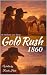 Gold Rush 1860