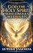 God the Holy Spirit Who Dwe...