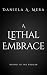 A Lethal Embrace: A Second ...